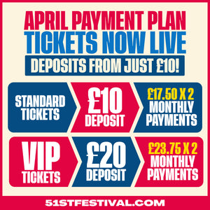 PAYMENT PLAN TICKETS NOW LIVE – DEPOSITS FROM JUST £10!